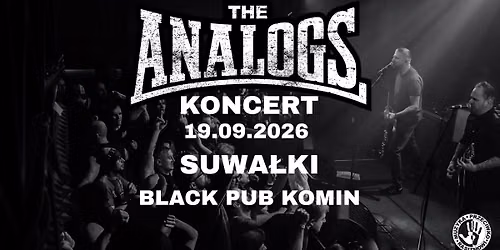 SUWAŁKI: 19.09.2026: THE ANALOGS + As One + Alien 69/ Black Pub Komin