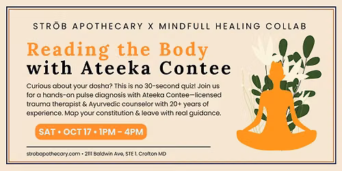 Reading The Body: An Afternoon of Ayurveda with Ateeka (Anne) Contee
