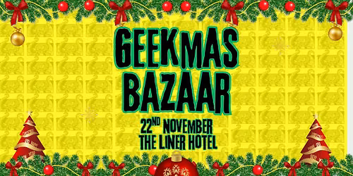 Geekmas Bazaar 