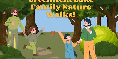 Greenfield Lake Family Nature Walks