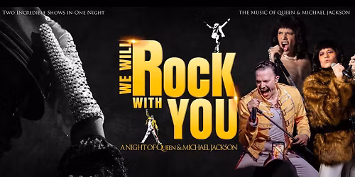 We Will Rock You - A Night of Queen and Michael Jackson at Orpheum Theater - Sioux Falls