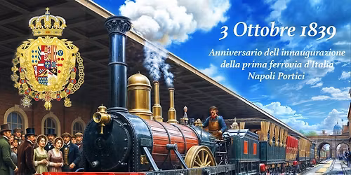 3 Ottobre 1839 - Inaugurazione Napoli-Portici