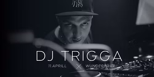 Trigga @Wunderbaar