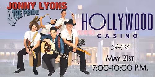 Jonny Lyons & the Pride at The Hollywood Casino