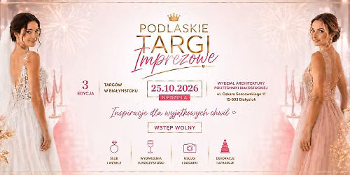 Podlaskie Targi Imprezowe w Bia\u0142ymstoku