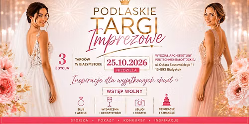 Podlaskie Targi Imprezowe w Bia\u0142ymstoku