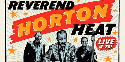 Reverend Horton Heat at The Katharine Hepburn Cultural Arts Center