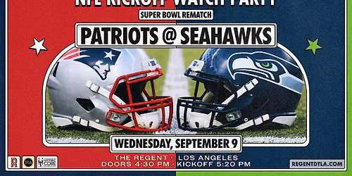 NFL Kickoff Watch Party (Patriots vs Seahawks)