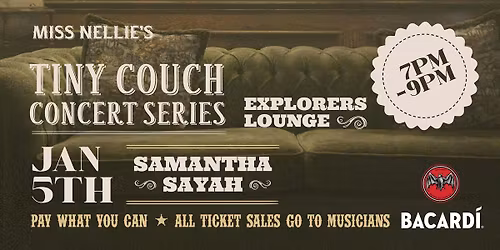 Tiny Couch Concert Series @ Miss Nellie's: Samantha Sayah
