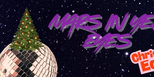 Mars In Yer Eyes (Christmas Edition)