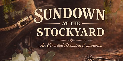 Sundown at the Stockyard-A night out with shopping, dancing , food trucks and fun! 