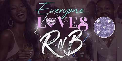 Everyone Love's RnB ...Reserved Seating Strongly Advised