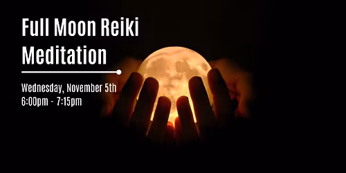 Full Moon Reiki Meditation