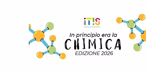 IN PRINCIPIO ERA LA CHIMICA - edizione 2026