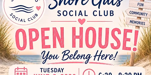 Shore Gals Social Club Open House 