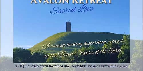 Avalon Retreat Sacred Love - Women's Healing Retreat