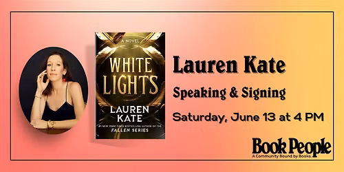 BookPeople Presents: Lauren Kate - White Lights