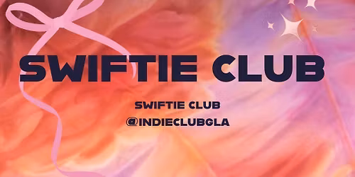 SWIFTIE CLUB - event entry + welcome cocktail