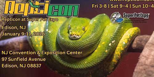 Repticon Edison @ Super Pet Expo