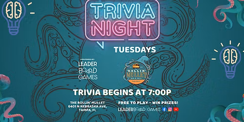 Trivia Night | The Rollin' Mullet - Tampa FL - TUE 7p