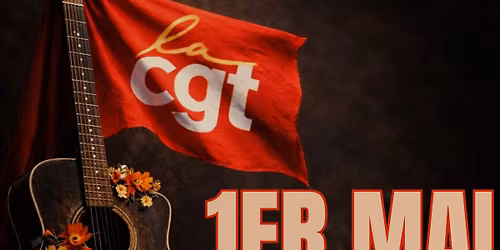 1er MAI DE LA CGT