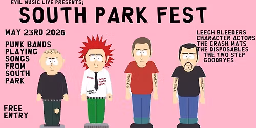 EVIL MUSIC LIVE - SOUTH PARK FEST 2026