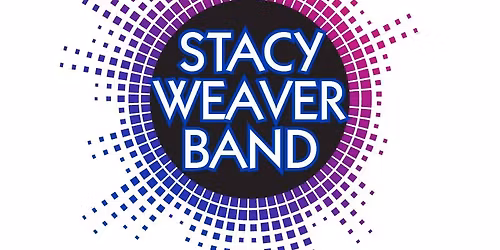 Live Music: Stacy Weaver Band