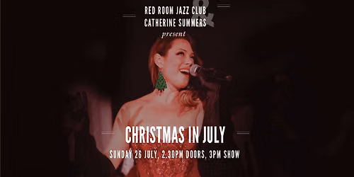 Christmas In July with Catherine Summers Quartet