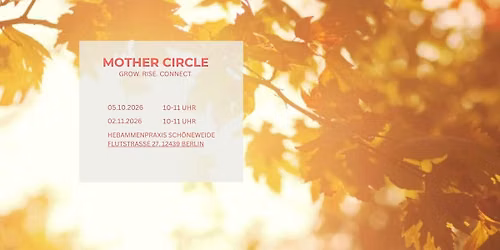 Mother Circle - grow, rise & connect (Hebammenpraxis Sch\u00f6neweide)