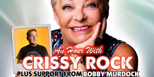 An Hour with Crissy Rock 