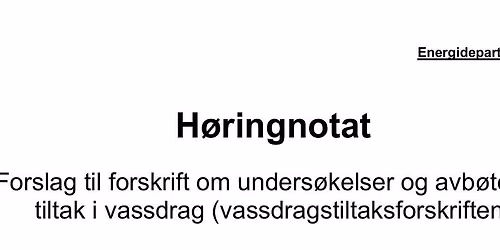 Nytt regime for unders\u00f8kelser og avb\u00f8tende tiltak i vassdrag - Forskrift erstatter konsesjonsvilk\u00e5r