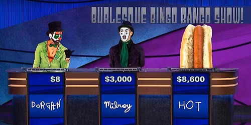 The Burlesque Bingo Bango Show