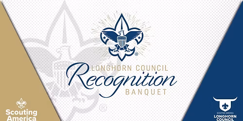 Longhorn Council Recognition Banquet