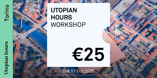 Workshop with URB.ABLE | Utopian Hours 2026