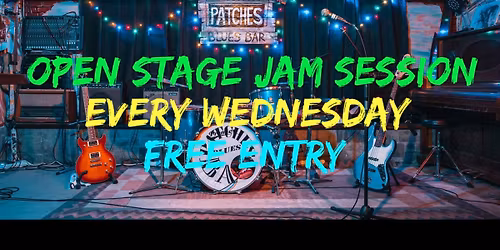 Open Stage Jam Session @ Patches Blues Bar 