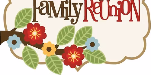 Our Family Reunion 2026