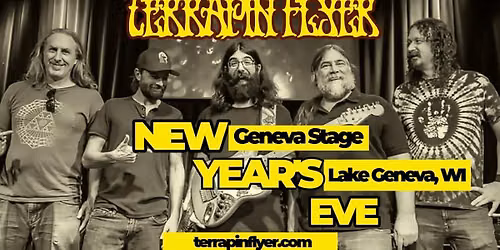Terrapin Flyer NYE at Geneva Stage in Lake Geneva WI!