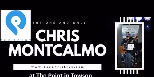 Chris Montcalmo at The Point in Towson