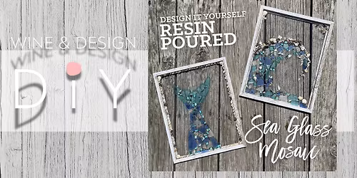 SIP & DIY: Resin Poured Sea Glass Workshop