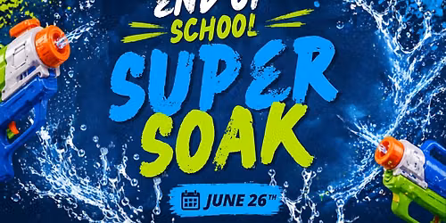 End of School Super Soak