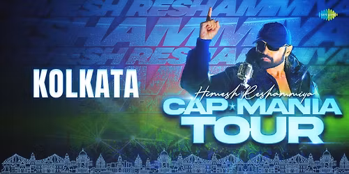 Capmania Tour ft Himesh Reshammiya - Kolkata