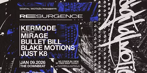 Digital Motion presents RESURGENCE [Victoria]