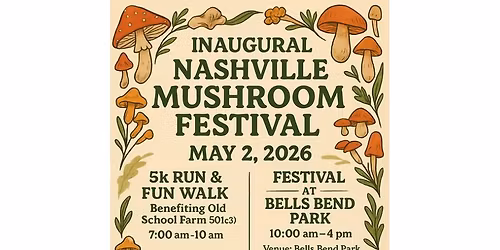 Inaugural Nashville Mushroom Festival