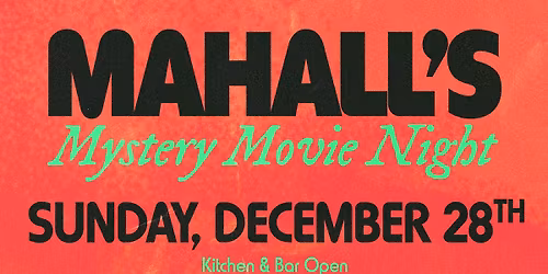 Mahall's Mystery Movie and Trivia night