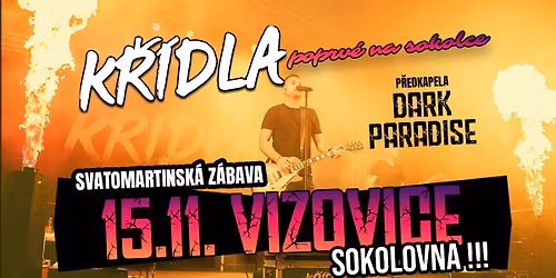 Svatomartinsk\u00e1 z\u00e1bava \/ Sokolovna Vizovice \/ K\u0159\u00eddla + Dark Paradise