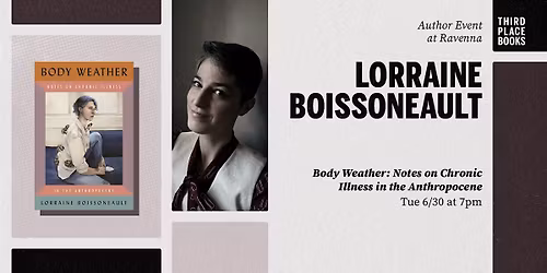 Lorraine Boissoneault presents 'Body Weather'