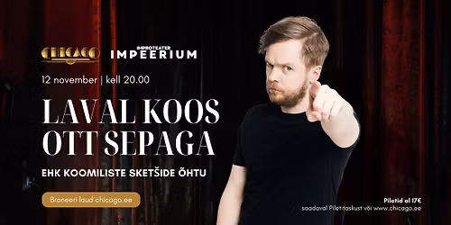 12.11 Laval koos Ott Sepaga ehk koomiliste sket\u0161ide \u00f5htu - IMPEERIUM x Chicago 1933