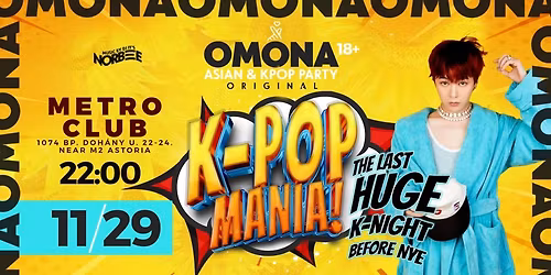 ● OMONA K-POP MANIA ● Asian & Kpop Party ● NEW & HIT SONGS & USA SONGS ● METRO CLUB 18+