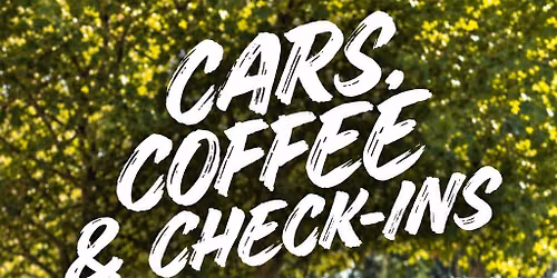 Cars, Coffee & Check-In\u2019s