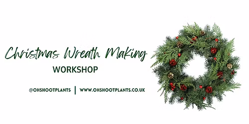 Christmas Wreath Making Workshop in the Jungle! Join us at Oh Shoot! to craft your perfect wreath